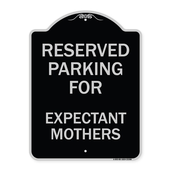 Parking Reserved for Expectant Mothers Heavy-Gauge Aluminum Sign, 18" L, 24" H, BS-1824-23388
